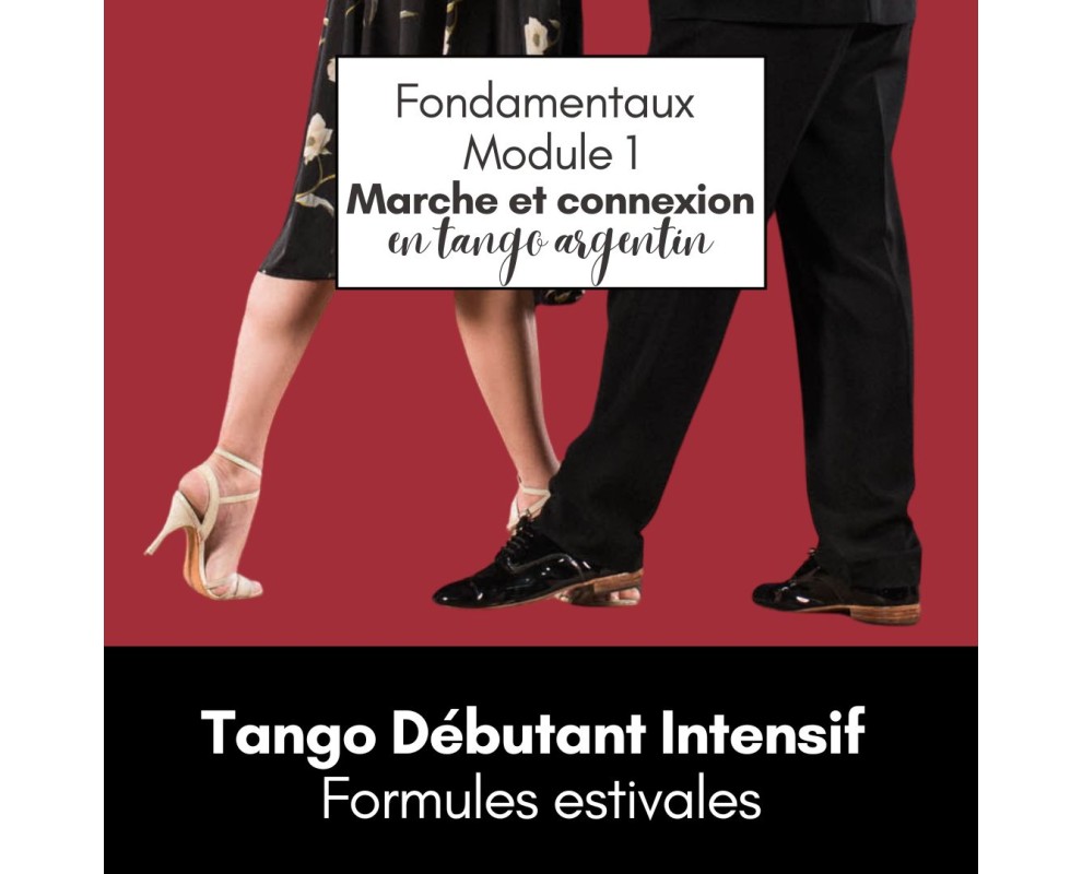 Tango Débutant Intensif formule estivale Tango Débutant Intensif formule estivale